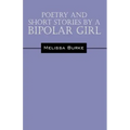 Poetry and Short Stories by a Bipolar Girl