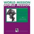 World Mission (Combined Edition):: An Analysis of the World Christian Movement