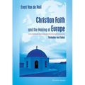 Christian Faith and the Making of Europe: Yesterday and Today
