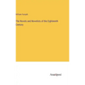 The Novels and Novelists of the Eighteenth Century