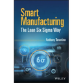 Smart Manufacturing: The Lean Six SIGMA Way