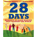 28 Days: Moments in Black History That Changed the World