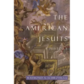 The American Jesuits: A History