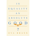 Is Equality an Absolute Good?