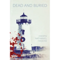 Dead And Buried: A Martha's Vineyard Mystery