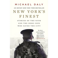 New York's Finest: Stories of the NYPD and the Hero Cops Who Saved the City