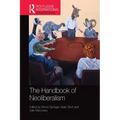 The Handbook of Neoliberalism
