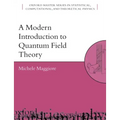 A Modern Introduction to Quantum Field Theory