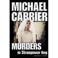 Murders in Strangmoor Bog