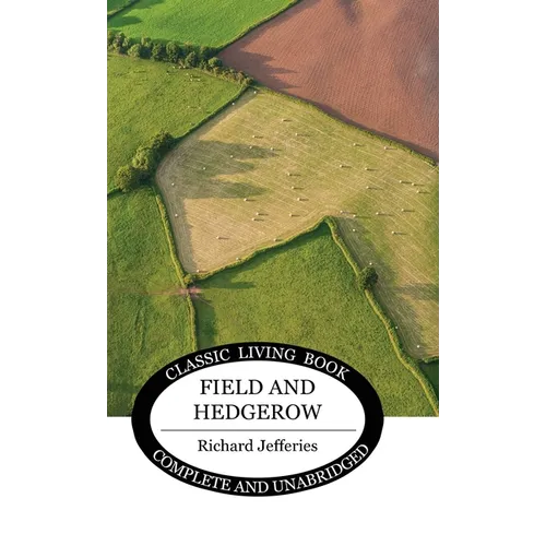 Field and Hedgerow - Hardcover