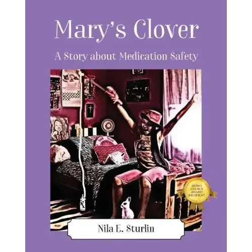 Mary's Clover: A Story about Medication Safety