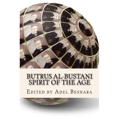 Butrus al-Bustani: Spirit of the Age