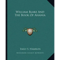 William Blake and the Book of Ahania