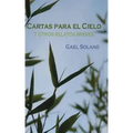 Cartas para el cielo y otros relatos breves: Edición bolsillo