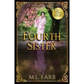 Fourth Sister: A Retelling of The Seven Brothers