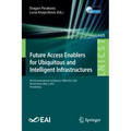 Future Access Enablers for Ubiquitous and Intelligent Infrastructures: 6th Eai International Conference, Fabulous 2022, Virtual Event, May 4, 2022, Pr