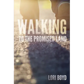 Walking to the Promised Land