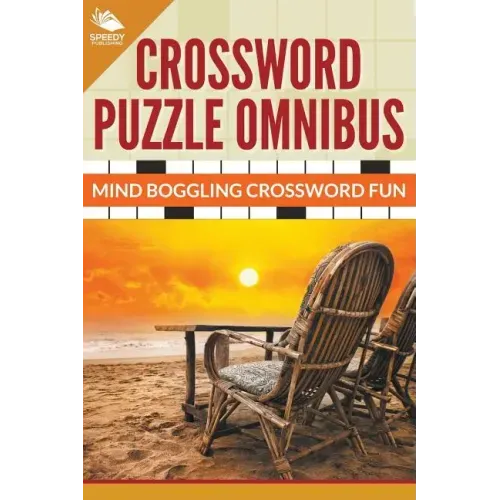 Crossword Puzzle Omnibus: Jumbo Mind Boggling Crossword Fun