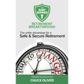 The Baby Boomer Retirement Breakthrough: The Unfair Advantage for a Safe & Secure Retirement