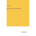 Manual of the Lodge of Perfection