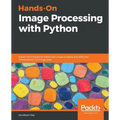 Hands-On Image Processing with Python