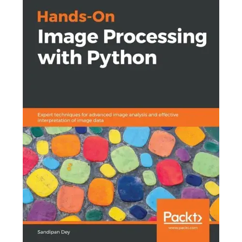 Hands-On Image Processing with Python