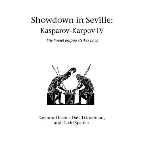 Showdown in Seville: Kasparov-Karpov IV