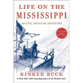 Life on the Mississippi: An Epic American Adventure