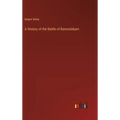 A History of the Battle of Bannockburn