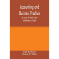Accounting and business practice, for use in all schools where bookkeeping is taught
