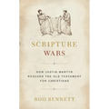 Scripture Wars: How Justin Martyr Rescued the Old Testament for Christians