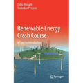Renewable Energy Crash Course: A Concise Introduction