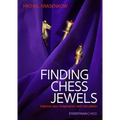 Finding Chess Jewels