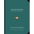 American State Papers: Indian Affairs V4 Part One 1832