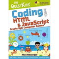 Coding with HTML & JavaScript - Create Epic Computer Games: The Questkids Children's Series