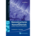 Nanostructures and Nanomaterials: Synthesis, Properties, and Applications (2nd Edition)