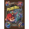 Pecos Bill, Monster Wrangler: A Graphic Novel