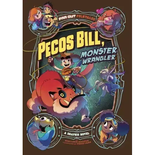 Pecos Bill, Monster Wrangler: A Graphic Novel