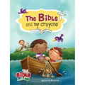 The Bible and My Crayons: Coloring and Activity Book