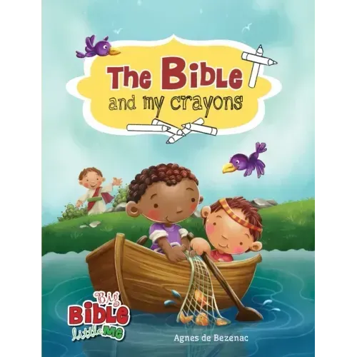 The Bible and My Crayons: Coloring and Activity Book
