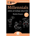 GuíaBurros Millennials: Adiós al trabajo aburrido