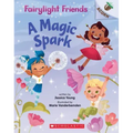 A Magic Spark: An Acorn Book (Fairylight Friends #1): Volume 1