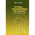 Sociology, Ethnomethodology and Experience