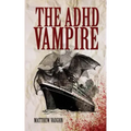 The ADHD Vampire