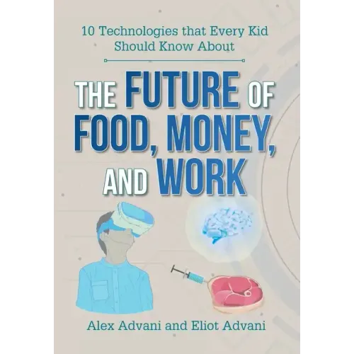 The Future of Food, Money, and Work