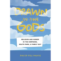 Drawn to the Gods: Religion and Humor in the Simpsons, South Park, and Family Guy