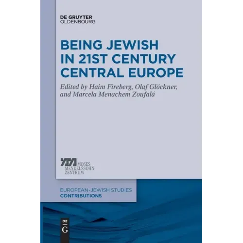 Being Jewish in 21st Century Central Europe