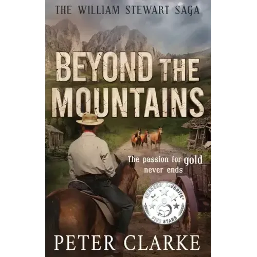 Beyond the Mountains: The William Stewart Saga
