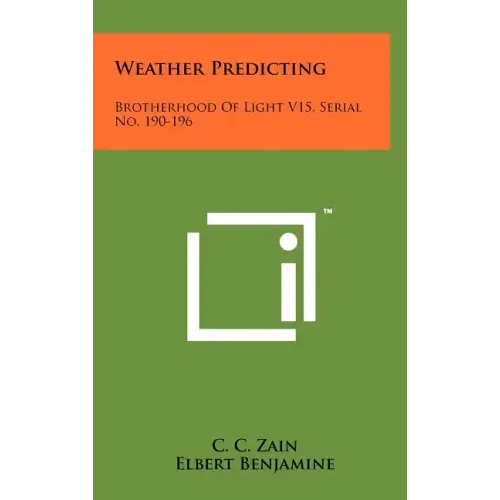 Weather Predicting: Brotherhood Of Light V15, Serial No. 190-196