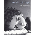 Small Things